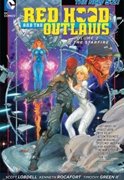 Red Hood and the Outlaws Vol. 2: The Starfire (Scott Lobdell)