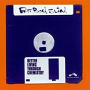 Better Living Through Chemistry - Fatboy Slim