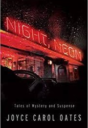 Night, Neon (Joyce Carol Oates)