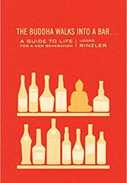 The Buddha Walks Into a Bar (Lodro Rinzler)