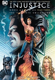 Injustice: Gods Among Us: Year Three (Tom Taylor)