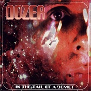Dozer - In the Tail of a Comet