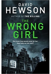 The Wrong Girl (David Hewson)