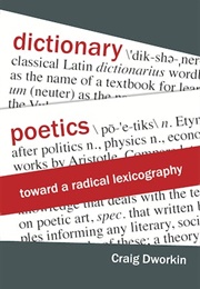 Dictionary Poetics (Craig Dworkin)