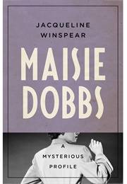 Maisie Dobbs a Mysterious Profile (Jacqueline Winspear)