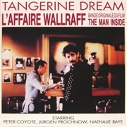 Tangerine Dream - L&#39;affaire Wallraff / the Man Inside (OST)