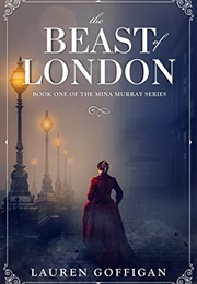 The Beast of London (Lauren Goffigan)