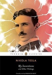 My Inventions and Other Writings (Nikola Tesla)