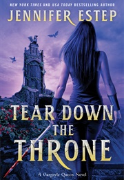 Tear Down the Throne (Jennifer Estep)