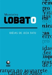 Ideias De Jeca Tatu (Monteiro  Lobato)