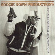 By All Means Necessary - Boogie Down Productions