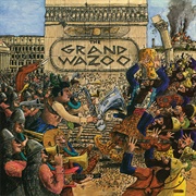 The Grand Wazoo (Frank Zappa &amp; the Mothers of Invention, 1972)