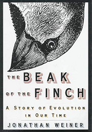 The Beak of the Finch: A Story of Evolution in Our Time (Jonathan Weiner)