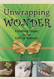 Unwrapping Wonder (Carol O&#39;Casey)