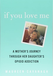 If You Love Me: A Mother&#39;s (Clo)