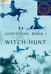 Lodestone: Witch- Hunt (Wendy Scott)