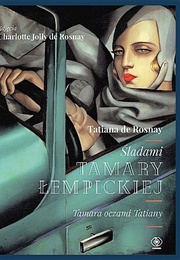 Śladami Tamary Łempickiej (Tatiana De Rosnay)