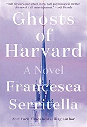 Ghosts of Harvard (Francesca Serritella)