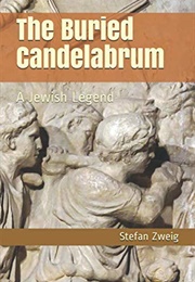 The Buried Candelabrum (Stefan Zweig)