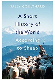 A Short History of the World According to Sheep (Sally Coulthard)