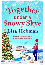 Together Under a Snowy Skye (Lisa Hobman)