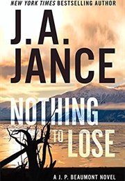 Nothing to Lose (J. A. Jance)