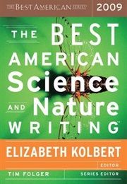 The Best American Science and Nature Writing 2009 (Elizabeth Kolbert, Ed.)