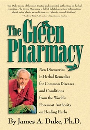 The Green Pharmacy (James A. Duke)