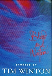 Blood and Water (Tim Winton)