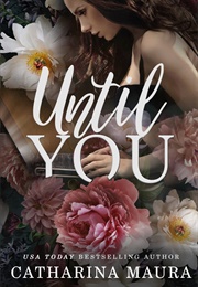 Until You (Catharina Maura)