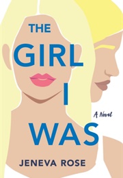 The Girl I Was (Jeneva Rose)