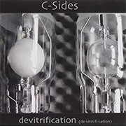 C Sides - Devitrification