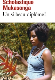 Un Si Beau Diplôme ! (Scholastique Mukasonga)