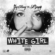 White Girl - Shy Glizzy