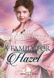 A Family for Hazel (Linda Shenton Matchett)