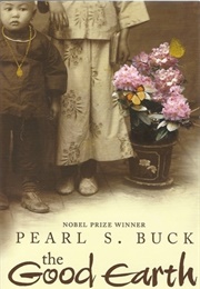 The Good Earth (Pearl S. Buck)