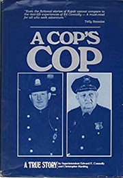 A Cop&#39;s Cop (Edward F. Connolly and Christopher Harding)