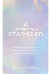 Letters to a Starseed (Rebecca Campbell)