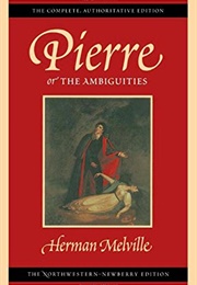 Pierre, or the Ambiguities (Herman Melville)