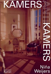 Kamers Antikamers (Niña Weijers)