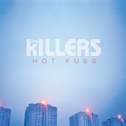 Hot Fuss - The Killers