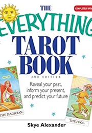 The Everything Tarot Book (Skye Alexander)