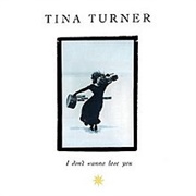 Tina Turner - &#39;I Don&#39;t Wanna Lose You&#39;