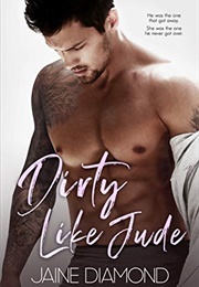 Dirty Like Jude (Jaine Diamond)