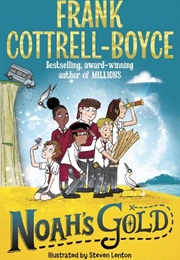 Noah&#39;s Gold (Frank Cottrell Boyce)