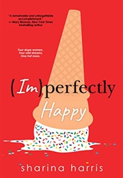 (Im)Perfectly Happy (Sharina Harris)
