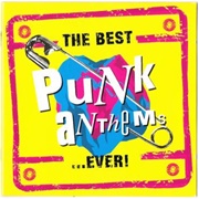 The Best Punk Anthems ... Ever!