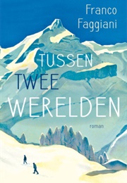 Tussen Twee Werelden (Franco Faggiani)