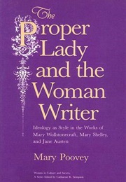 The Proper Lady and the Woman Writer (Mary Poovey)