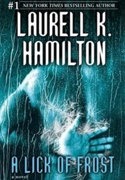 A Lick of Frost (Laurell K. Hamilton)